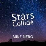 Mike Nero – Stars Collide (Deep Chase Mix)
