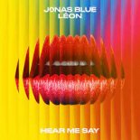 Jonas Blue & Lon - Hear Me Say