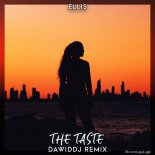 Ellis - The Taste (DawidDJ Remix)