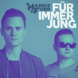Harris & Ford - Für Immer Jung (Hardstyle Edit)