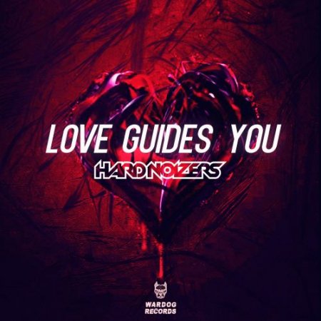 Hardnoizers - Love Guides You (Extended Mix)