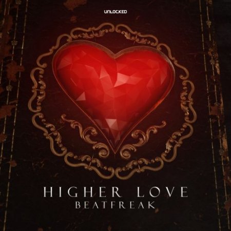 BeatFreak - Higher Love (Original Mix)