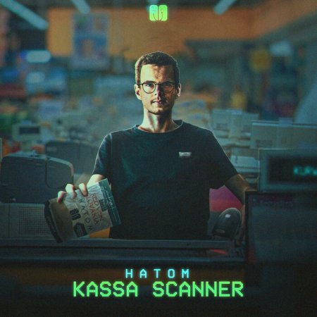 Hatom - Kassa Scanner (Original Mix)