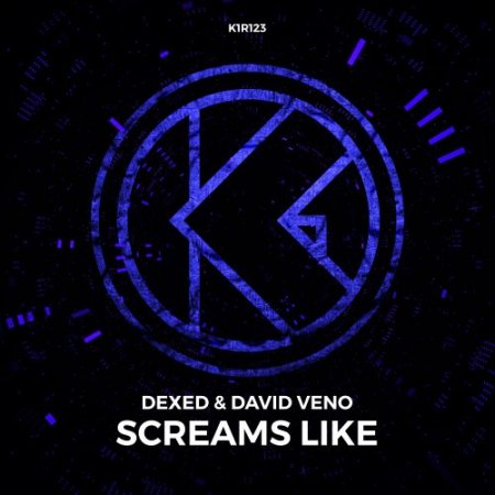 Dexed & David Veno - Screams Like