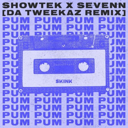 Showtek & Sevenn - Pum Pum (Da Tweekaz Extended Remix)