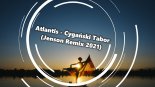 Atlantis - Cygański Tabor (Jenson Remix 2021)