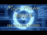 Robson W - Moja Mała (Fair Play Remix Extended)