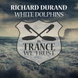 Richard Durand - White Dolphins (Extended Mix)