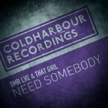 SMR LVE, That Girl - Need Somebody (Extended Mix)