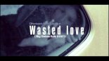 Ofenbach feat. Lagique - Wasted love (Big Gabee Edit 2021)