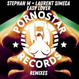 Stephan M & Laurent Simeca - Easy Lover (Laurent Simeca Ibiza Mix)