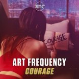 Art Frequency - Courage (Extended Mix)
