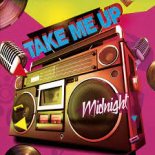 Midnight - Take Me Up (Special Remix)