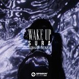 Sura - Wake Up (R3HAB Extended Remix)