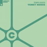 Tempo Giusto - Temet Nosce (Extended Mix)