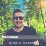 FlashBand - Krople Deszczu (Radio Edit)