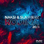 Naksi & Slasherz - Rodina 2021 (Extended Mix)