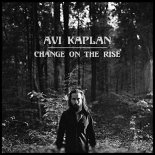 Avi Kaplan feat. Dj.Cupi- Change on the Rise ℗ Remix'Production tunning remix 2k21