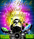 Dj Bolek - Klubowa Mieszanka VOL 22 2021