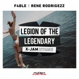 F4BLE x Rene Rodrigezz - Legion Of The Legendary (X-Jam Hymne)