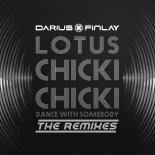 Darius & Finlay x Lotus - Chicki Chicki (Dance With Somebody) (Fat Astronauts Remix)