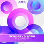 Empyre One x DJ Gollum - Round And Round (Hands Up Mix)