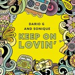 Dario G & Sonique - Keep On Lovin (Original Mix)