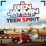 DJ Ben Jammin feat. Shelby - Teen Spirit (Original Mix)