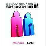 Benny Benassi - Satisfaction (Micaele Remix)