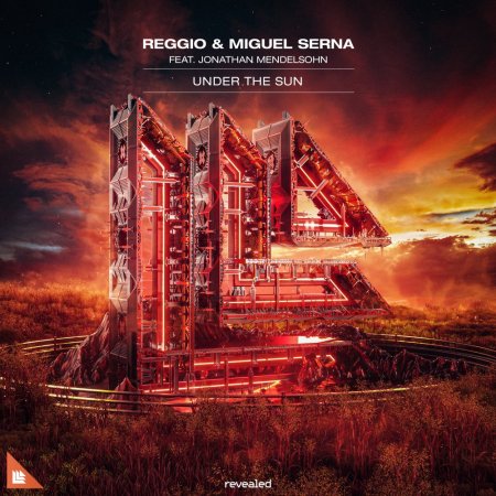 REGGIO & Miguel Serna Feat. Jonathan Mendelsohn - Under The Sun (Extended Mix)