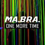 Ma.Bra. - One More Time (Ma.Bra. Mix)