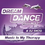 Dream Dance Alliance & DJ Shog - Music Is My Therapy (Edit)
