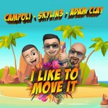 CAMPOLI x Skylin3 x Adam Clay - I Like to Move It