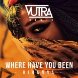 Rihanna - Where Have You Been (Luxons Bootleg 2021)