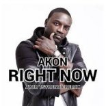 Akon — Right Now 2021(Ayur Tsyrenov Remix)