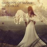 Giuseppe Ottaviani, Lucid Blue - Be the Angel (Extended Mix)