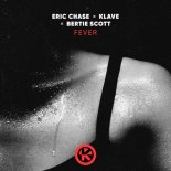 Eric Chase, Klave & Bertie Scott - Fever