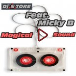 Dj sTore feat. Micky B - Magical Sound (Original Mix)