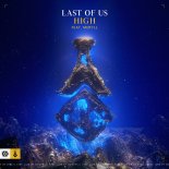 Last of Us ft. MERYLL - High (Extended Mix)