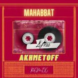 Ayree - Mahabbat (Akhmetoff Remix)
