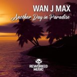 Wan J Max - Another Day In Paradise (Radio Edit)