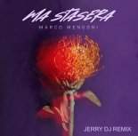 Marco Mengoni Ma Stassera (Jerry DJ vs Salvatore Cherchi Remix)