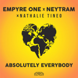 Empyre One x Neytram x Nathalie Tineo - Absolutely Everybody