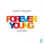 MARC CROWN feat. DAMIAN PIPES - Forever Young