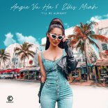 Angie Vu Ha & Ellis Miah - I'll Be Alright (Club Mix)
