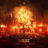 D-Sturb - Fire & Blood