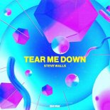 Steve Walls - Tear Me Down (Extended Mix)