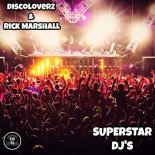Discoloverz & Rick Marshall - Superstar DJ's (Original Mix)