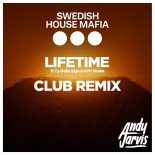 Swedish House Mafia, Ty Dolla $ign, 070 Shake - Lifetime (Andy Jarvis Extended Club Remix)