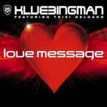 DJ Klubbingman feat. Trixi Delga - Love Message ( Klubbstylerz Remix)